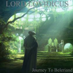 Lord Lovidicus : Journey to Beleriand